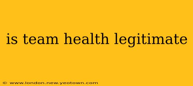is team health legitimate