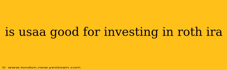 is usaa good for investing in roth ira
