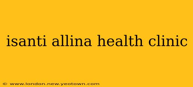 isanti allina health clinic