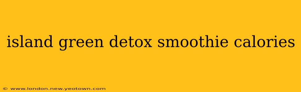 island green detox smoothie calories