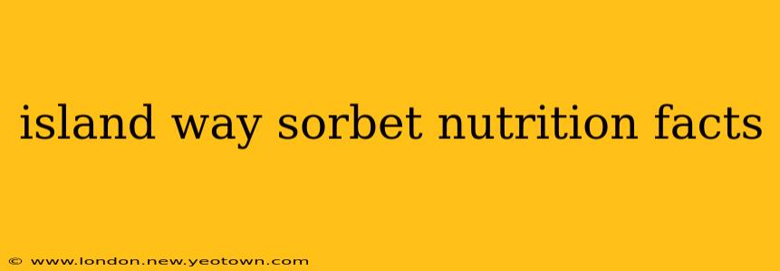 island way sorbet nutrition facts