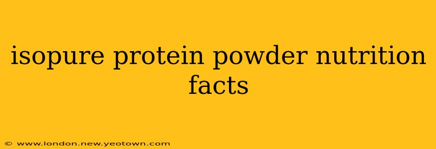 isopure protein powder nutrition facts