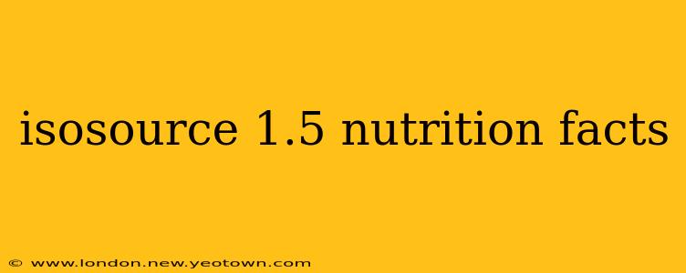 isosource 1.5 nutrition facts