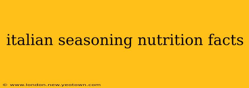 italian seasoning nutrition facts