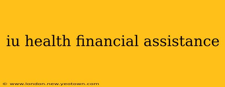 iu health financial assistance