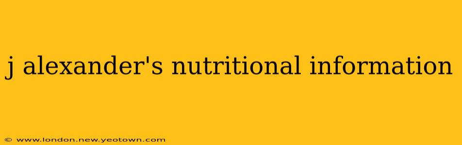 j alexander's nutritional information