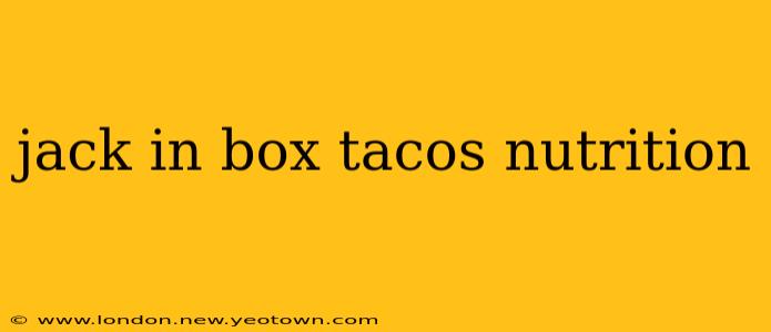 jack in box tacos nutrition