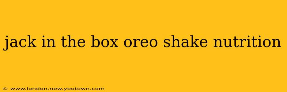 jack in the box oreo shake nutrition