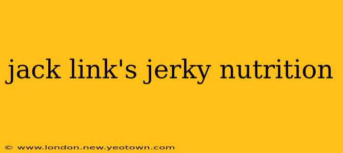jack link's jerky nutrition