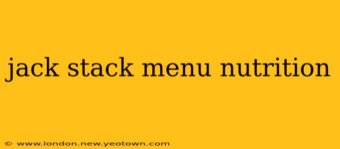 jack stack menu nutrition