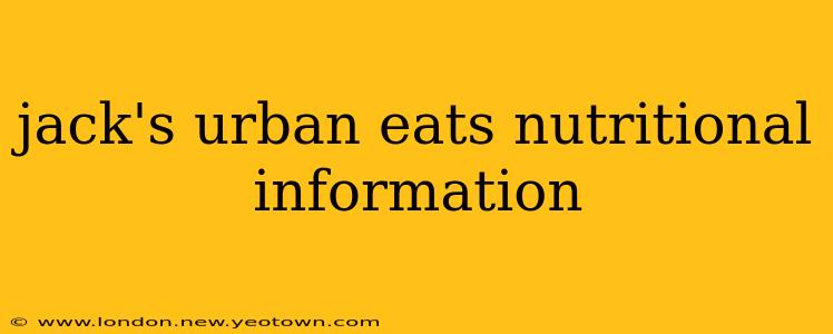 jack's urban eats nutritional information