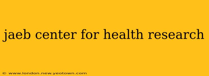 jaeb center for health research