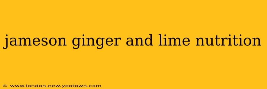jameson ginger and lime nutrition