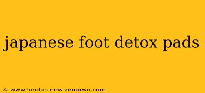 japanese foot detox pads