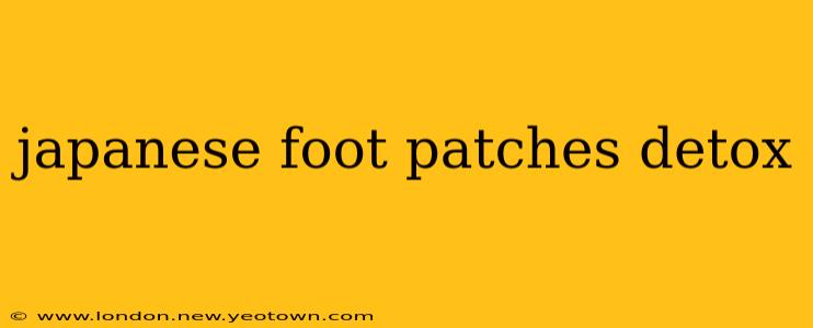 japanese foot patches detox