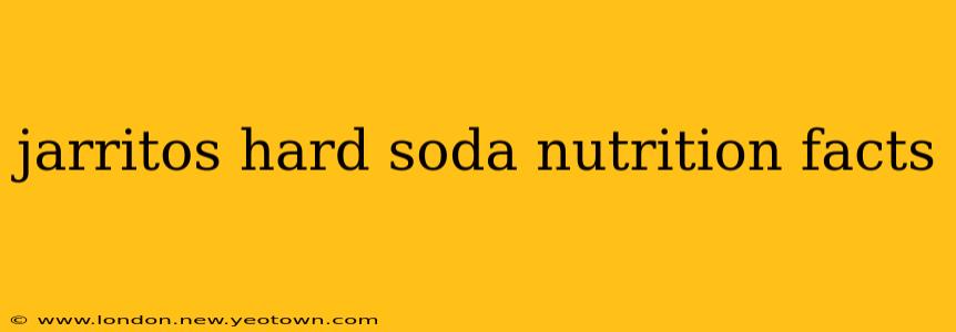 jarritos hard soda nutrition facts
