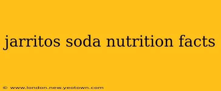 jarritos soda nutrition facts