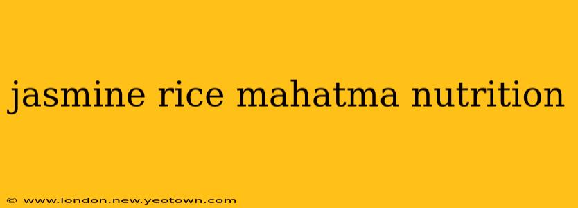 jasmine rice mahatma nutrition