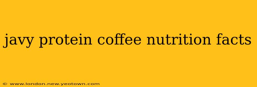 javy protein coffee nutrition facts