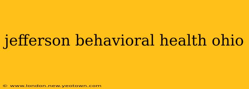 jefferson behavioral health ohio