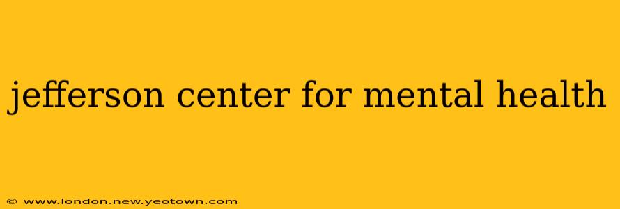 jefferson center for mental health