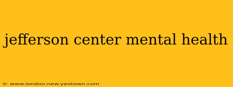 jefferson center mental health