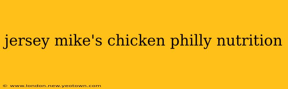 jersey mike's chicken philly nutrition