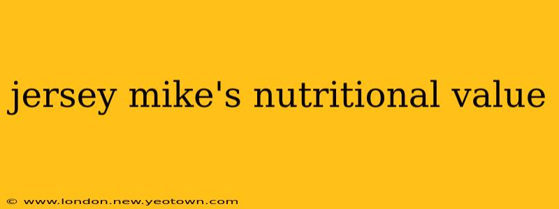 jersey mike's nutritional value