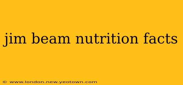 jim beam nutrition facts