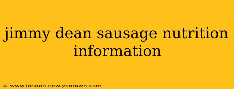 jimmy dean sausage nutrition information