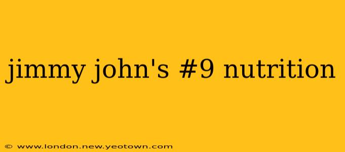 jimmy john's #9 nutrition