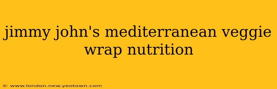 jimmy john's mediterranean veggie wrap nutrition