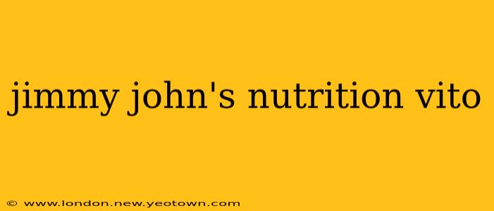 jimmy john's nutrition vito