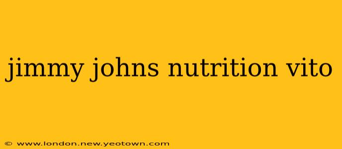 jimmy johns nutrition vito