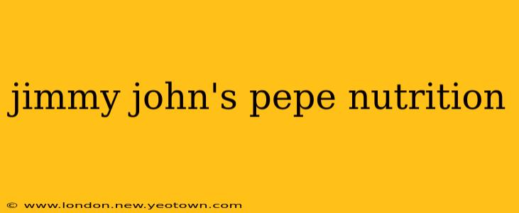 jimmy john's pepe nutrition