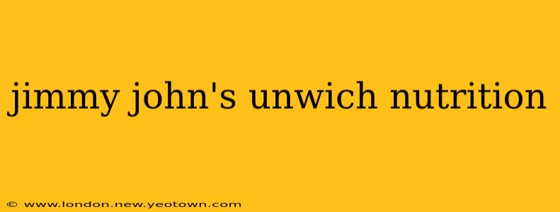 jimmy john's unwich nutrition
