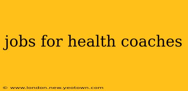 jobs for health coaches