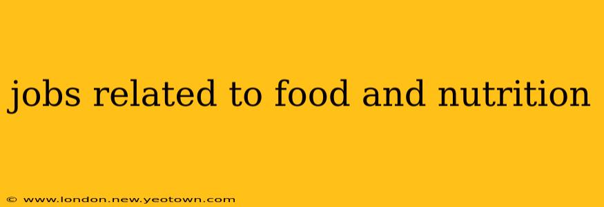 jobs related to food and nutrition