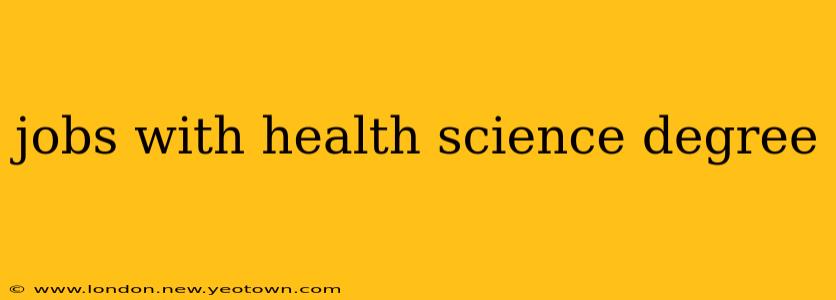 jobs with health science degree