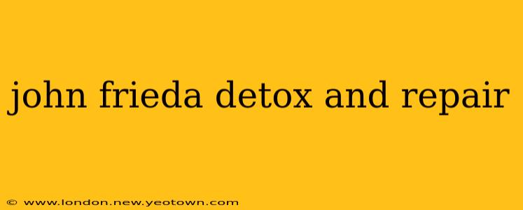 john frieda detox and repair