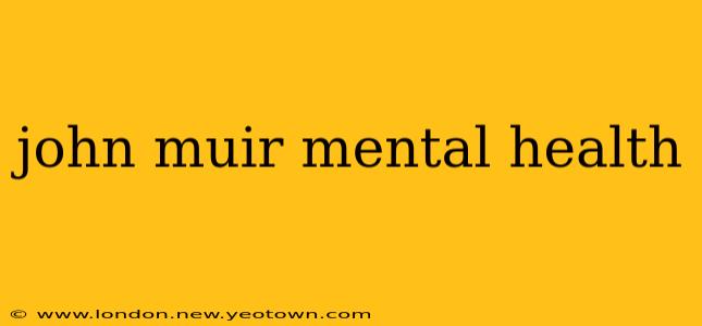 john muir mental health