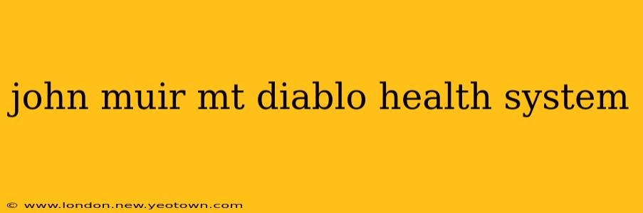 john muir mt diablo health system