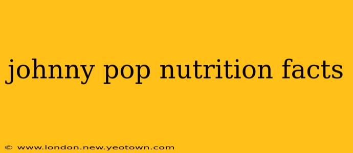 johnny pop nutrition facts