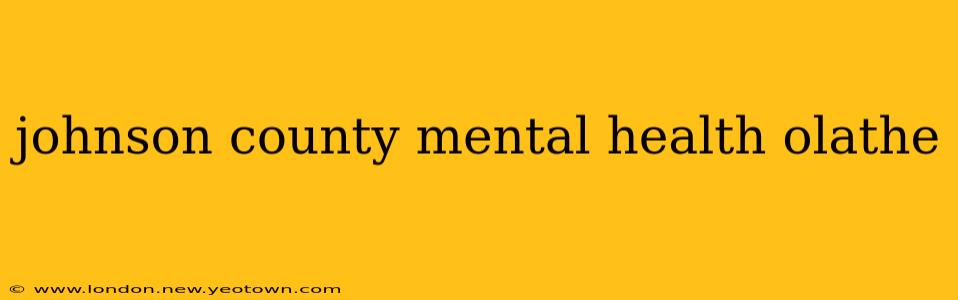 johnson county mental health olathe