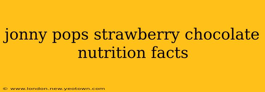 jonny pops strawberry chocolate nutrition facts