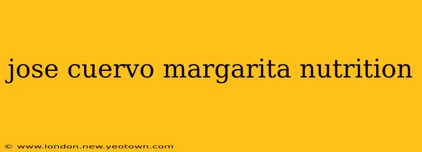 jose cuervo margarita nutrition