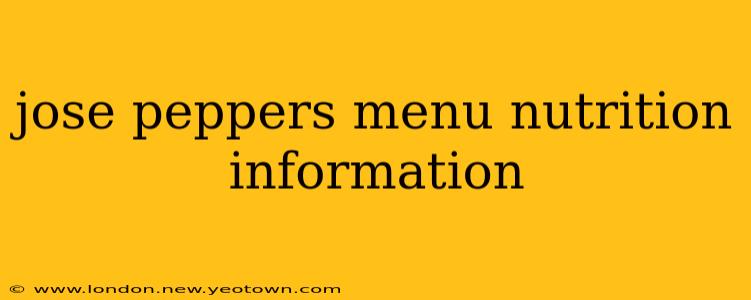 jose peppers menu nutrition information