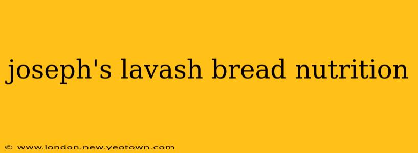 joseph's lavash bread nutrition