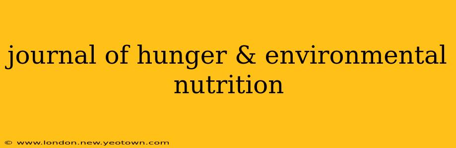journal of hunger & environmental nutrition
