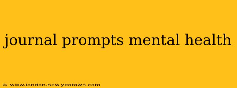 journal prompts mental health